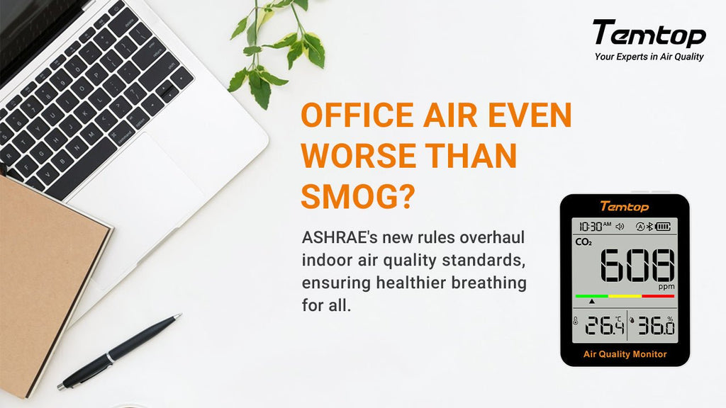 Is the air in the office more dangerous than smog?-ASHRAE's new regulations reshape indoor air quality standards to comprehensively ensure healthy breathing.