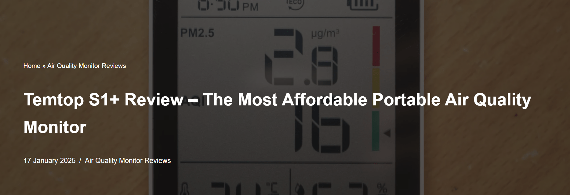 Home » Air Quality Monitor Reviews Temtop S1+ Review – The Most Affordable Portable Air Quality Monitor - Temtop